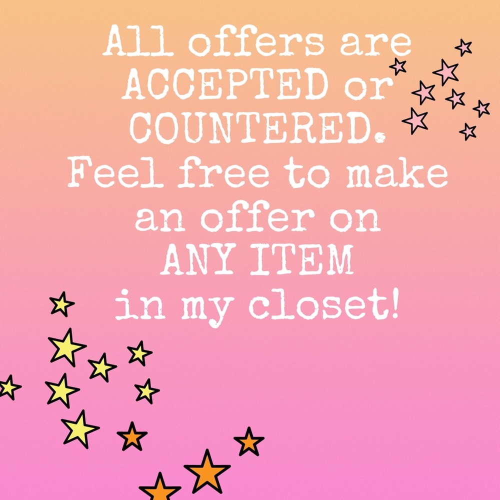 ALL OFFERS ARE ACCEPTED OR COUNTERED!